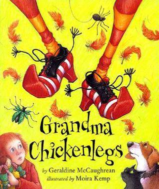Grandma Chickenlegs (Carolrhoda Picture Books)