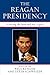 The Reagan Presidency by Paul Kengor