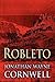 Robleto by Jonathan Wayne Cornwell