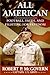 All American: Football, Faith, and Fighting for Freedom – The NFL Star Who Became an Army Captain and Prosecuted Terrorists