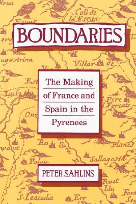 Boundaries: The Making of France and Spain in the Pyrenees (Paperback)