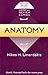 Digging Up the Bones: Anatomy
