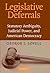 Legislative Deferrals: Statutory Ambiguity, Judicial Power, and American Democracy