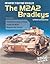 Infantry Fighting Vehicles: The M2A2 Bradleys