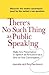 There's No Such Thing as Public Speaking by Jeanette Henderson