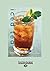 Iced Tea: 50 Recipes for Refreshing Tisanes, Infusions, Coolers, and Spiked Teas
