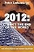 2012: It's Not the End of the World