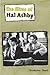 The Films of Hal Ashby by Christopher Beach