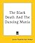 The Black Death And The Dan...