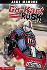 Go-Kart Rush (Jake Maddox Sports Stories) Go-Kart Rush (Jake Maddox Sports Stories)