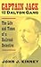 Captain Jack and the Dalton Gang: The Life and Times of a Railroad Detective
