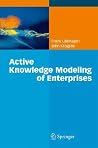 Active Knowledge Modeling of Enterprises Active Knowledge Modeling of Enterprises