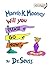 Marvin K. Mooney, Will You Please Go Now! by Dr. Seuss