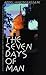 The Seven Days of Man