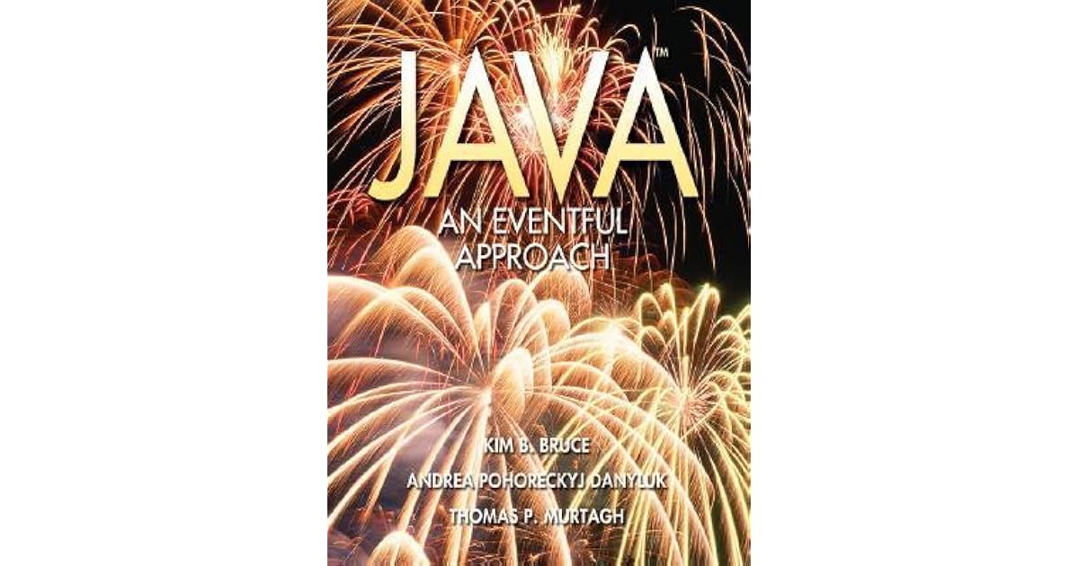 Java An Eventful Approach by Kim Bruce