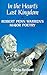 In the Heart's Last Kingdom: Robert Penn Warren's Major Poetry