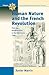 Human Nature and the French Revolution: From the Enlightenment to the Napoleonic Code