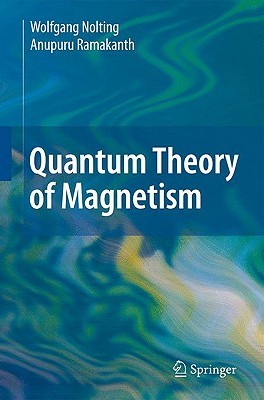 Quantum Theory of Magnetism (Hardcover)