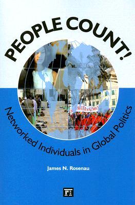 People Count!: Networked Individuals in Global Politics (International Studies Intensives)