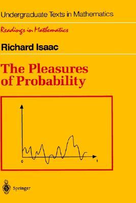 The Pleasures of Probability (Undergraduate Texts in Mathematics)