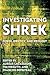 Investigating Shrek: Power,...
