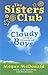 Cloudy with a Chance of Boys (Sisters Club (Quality))