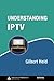 Understanding IPTV (Informa Telecoms & Media)