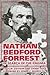 Nathan Bedford Forrest: In ...