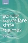 Gender and Welfare State Regimes (Gender and Politics)