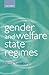 Gender and Welfare State Regimes (Gender and Politics)
