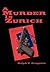 A Murder in Zurich by Ralph V. Gregorio