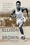 Ellison "Tarzan" Brown: The Narragansett Indian Who Twice Won the Boston Marathon