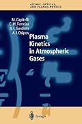 Plasma Kinetics in Atmospheric Gases