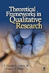Theoretical Frameworks in Qualitative Research