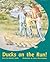 Ducks on the Run!: Individual Student Edition Turquoise (Levels 17-18) (Rigby PM Plus)