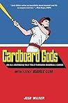 Cardboard Gods: A...