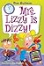 Mrs. Lizzy Is Dizzy! (My We...