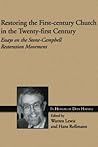 Restoring the First-century Church in the Twenty-first Century: Essays on the Stone-Campbell Restoration Movement in Honor of Don Haymes (Studies in the History and Culture of World Christianities)