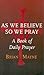 As We Believe So We Pray by Brian Mayne