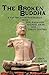 The Broken Buddha: A Tattoo Artist's Struggle With Zen, Paganism, Steroid Abuse and Anger Control