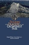 Triumph and Tragedy in the Crowsnest Pass