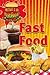 Fast Food (What's in Your Food? Recipe for Disaster)