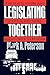 Legislating Together: The White House and Capitol Hill from Eisenhower to Reagan
