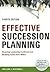 Effective Succession Planning: Ensuring Leadership Continuity and Building Talent From Within