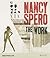 Nancy Spero: The Work