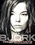Björk: There's More to Life...