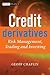 Credit Derivatives: Risk Ma...