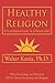 Healthy Religion by Walter Kania