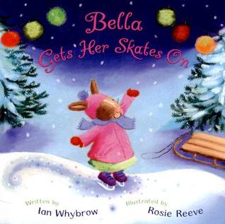 Bella Gets Her Skates on (Hardcover)