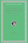Dionysius of Halicarnassus: Roman Antiquities, Volume VI. Books 9.25-10 (Loeb Classical Library No. 378)